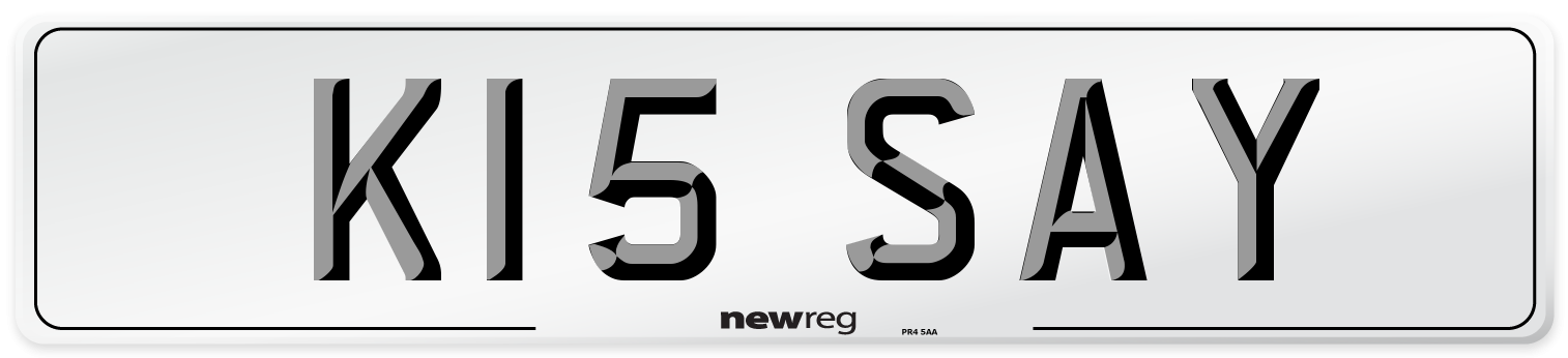 K15 SAY Number Plate from New Reg